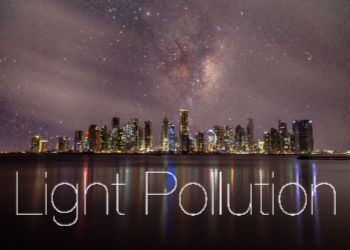 Light Pollution – The Disappearing Darkness