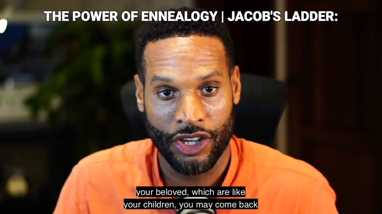 THE POWER OF ENNEALOGY: Jacob’s Ladder