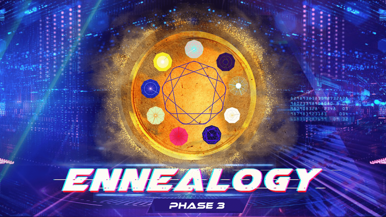 Ennealogy – Phase 3